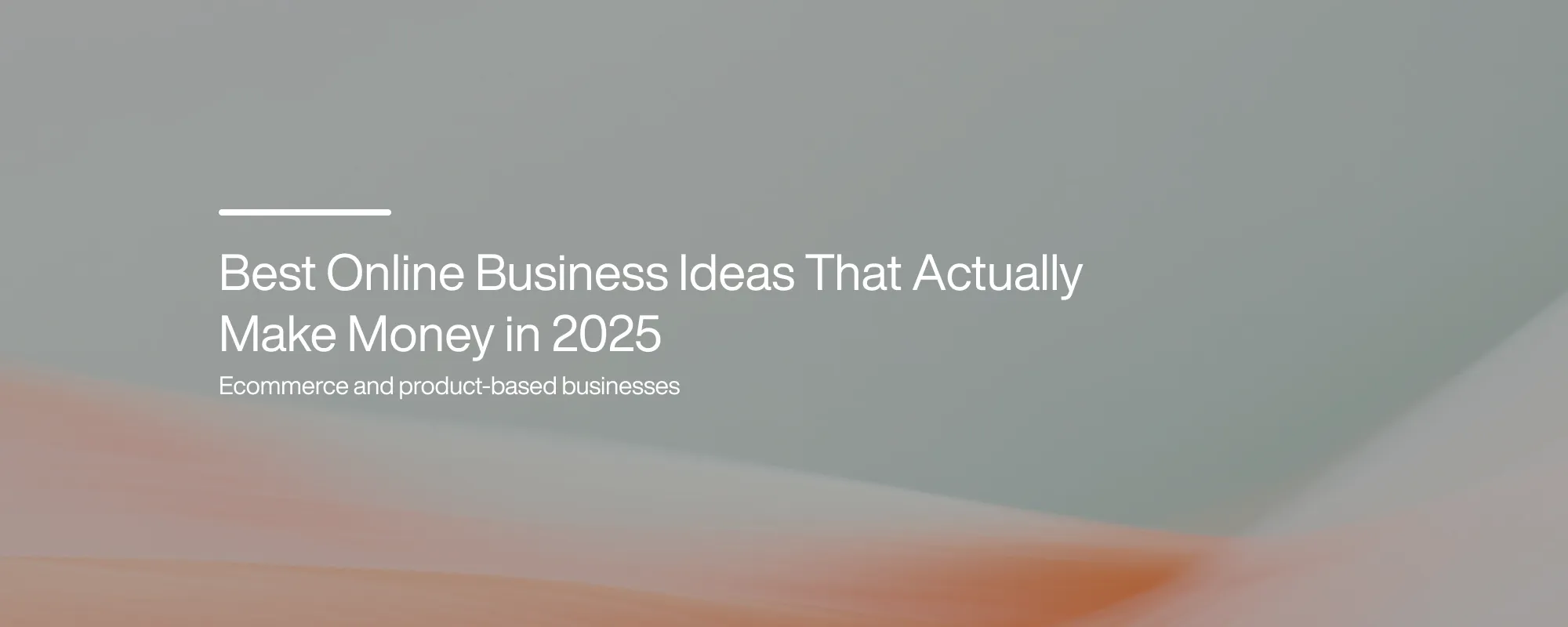 Cover image for Best Online Business Ideas That Actually Make Money in 2025