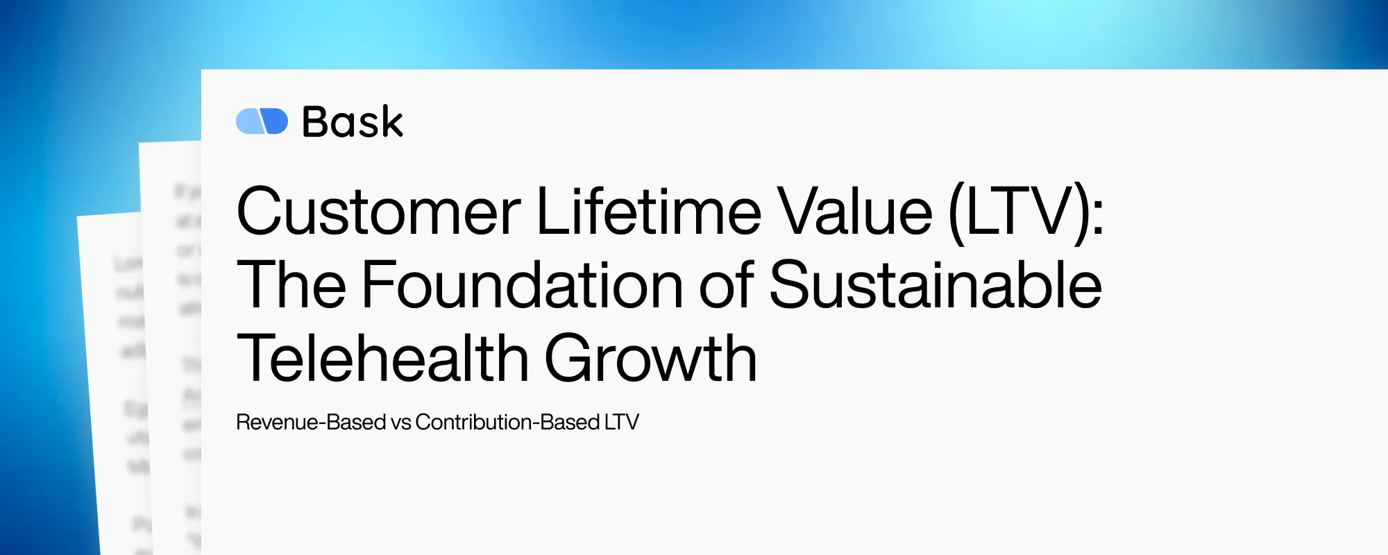 Cover image for Customer Lifetime Value (LTV): The Foundation of Sustainable Telehealth Growth