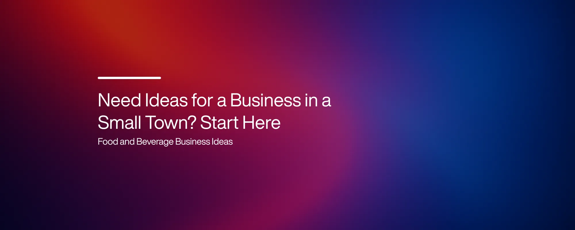 Cover image for Need Ideas for a Business in a Small Town? Start Here
