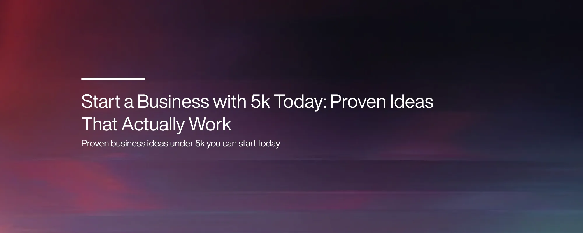 Cover image for Start a Business with 5k Today: Proven Ideas That Actually Work
