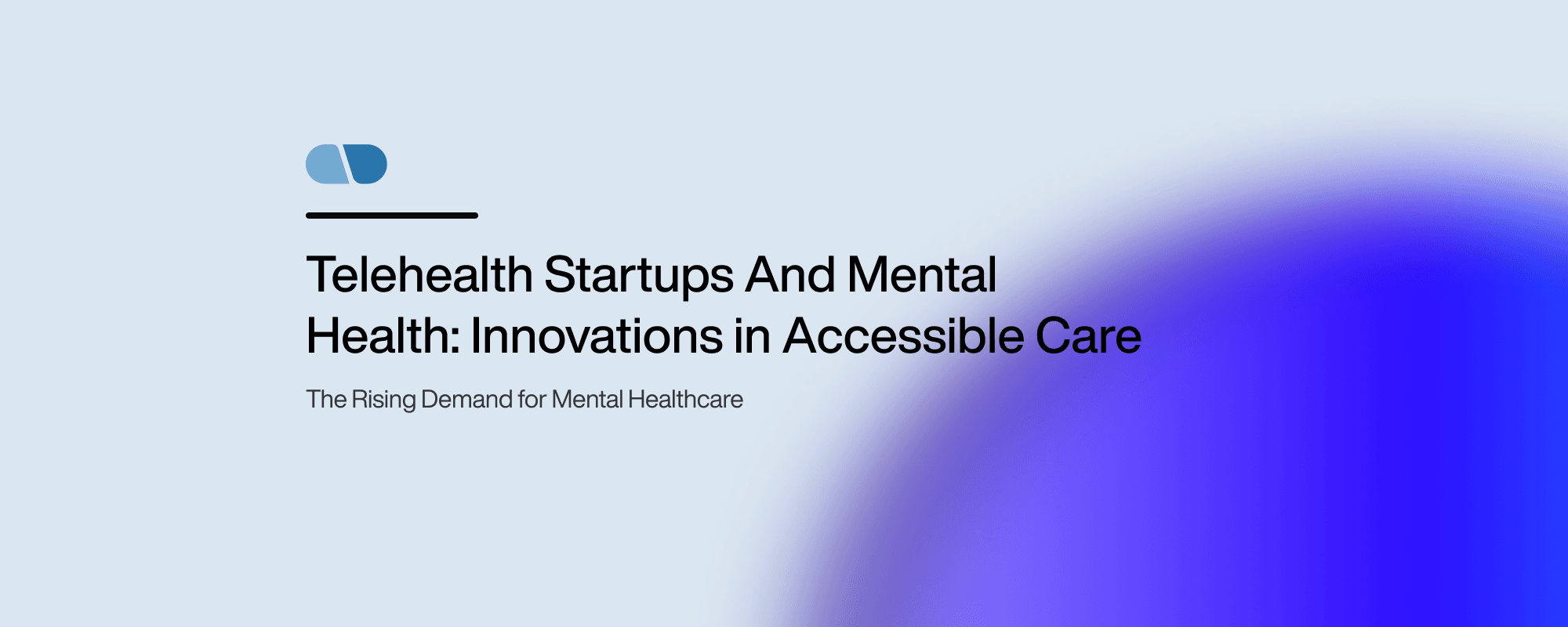 Telehealth Startups And Mental Health: Innovations in Accessible Care