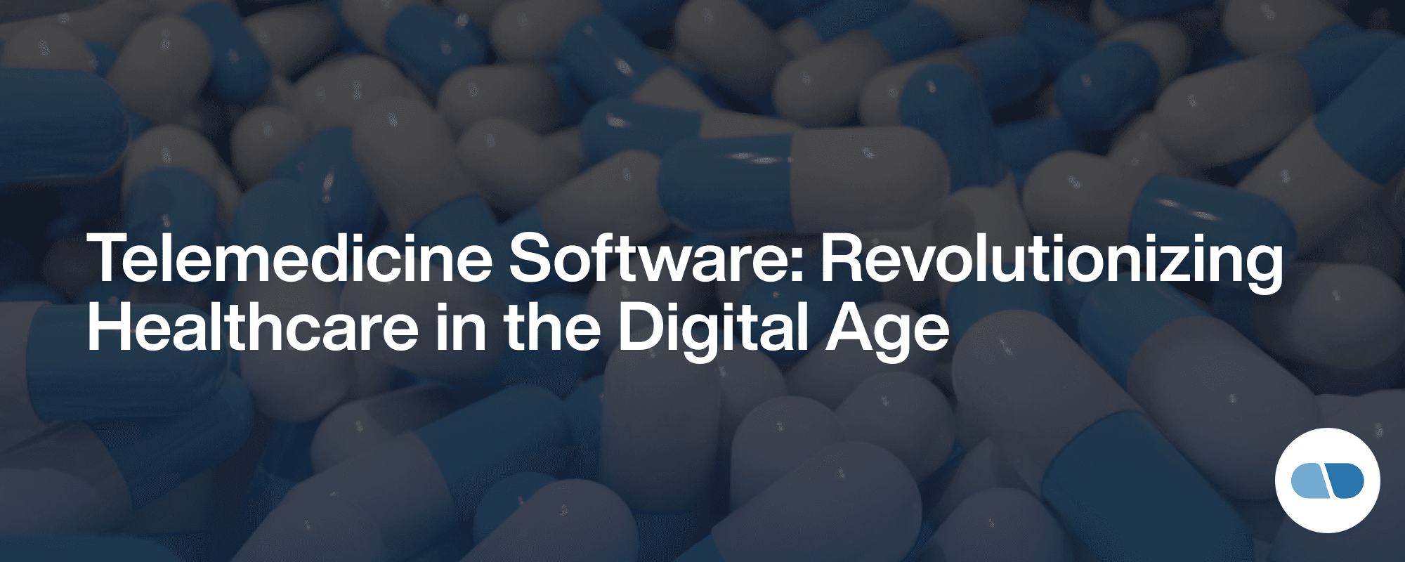 Telemedicine Software: Revolutionizing Healthcare in the Digital Age