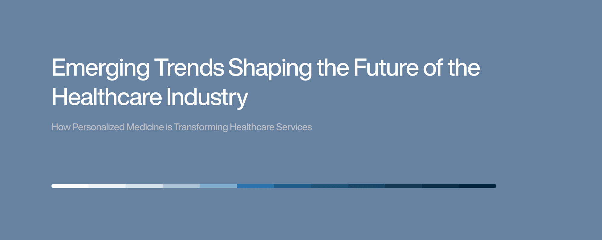 Emerging Trends Shaping the Future of the Healthcare Industry