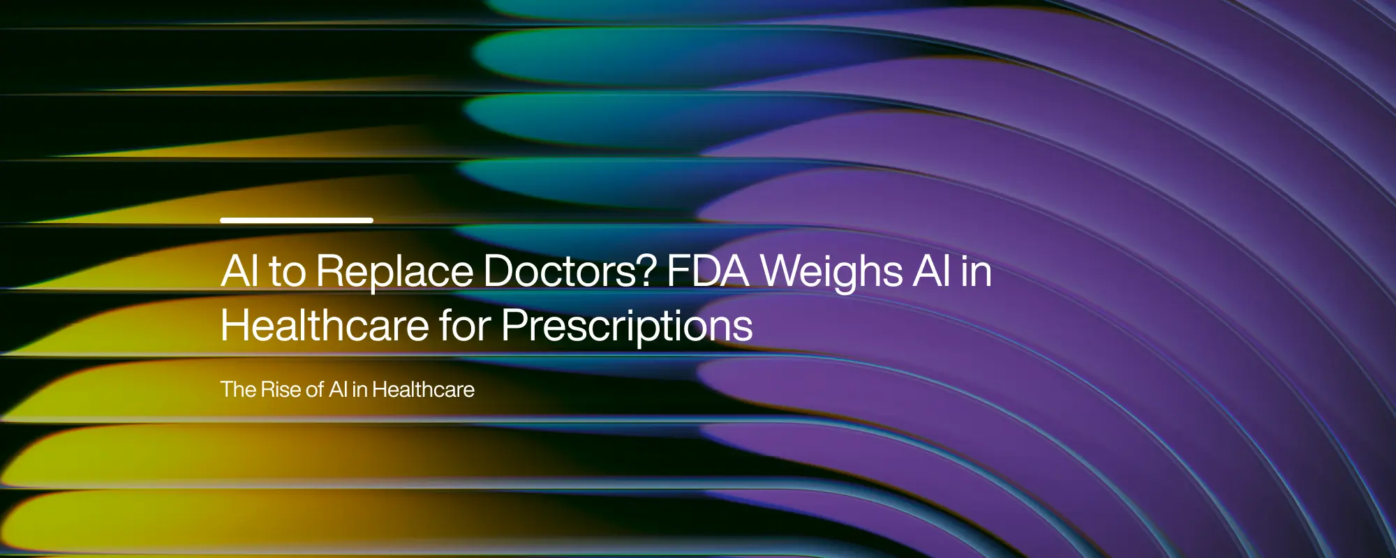 Cover image for AI to Replace Doctors? FDA Weighs AI in Healthcare for Prescriptions
