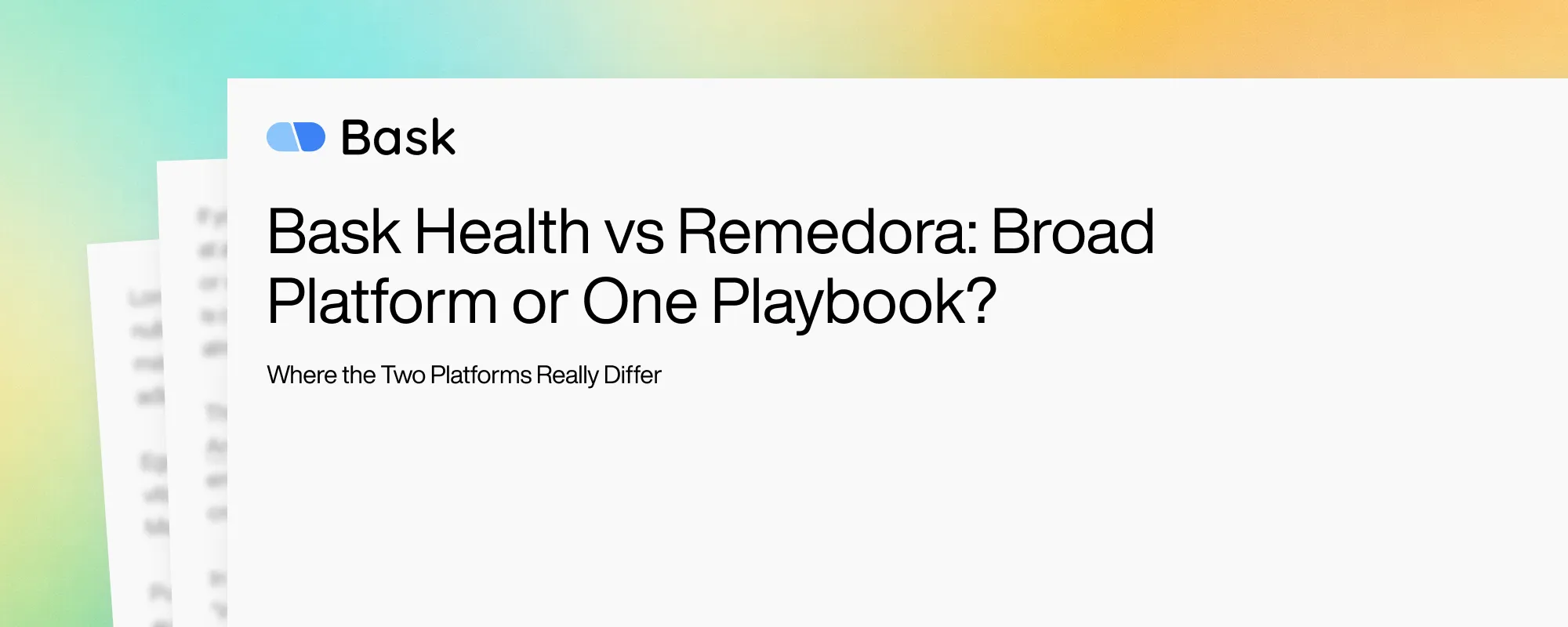 Cover image for Bask Health vs Remedora: Broad Platform or One Playbook?