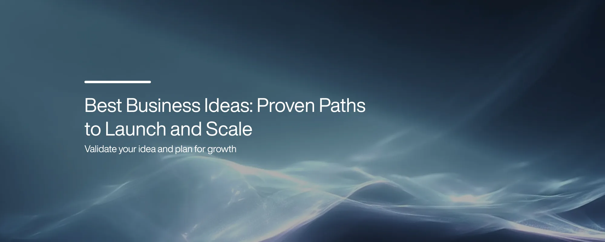 Best Business Ideas: Proven Paths to Launch and Scale