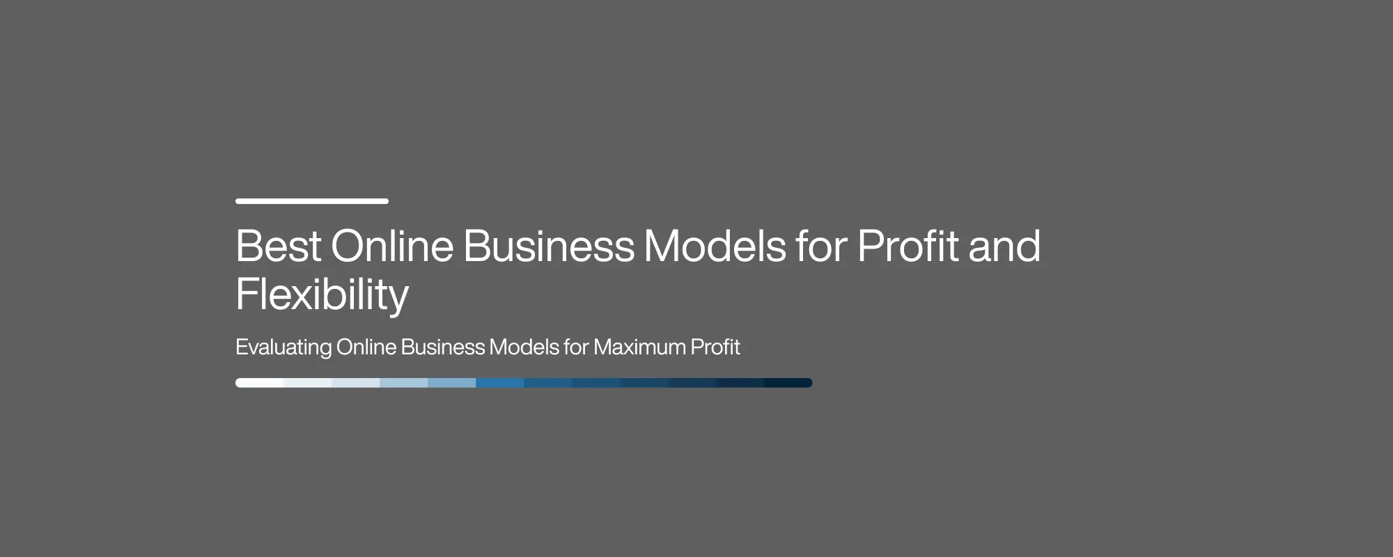 Cover image for Best Online Business Models for Profit and Flexibility