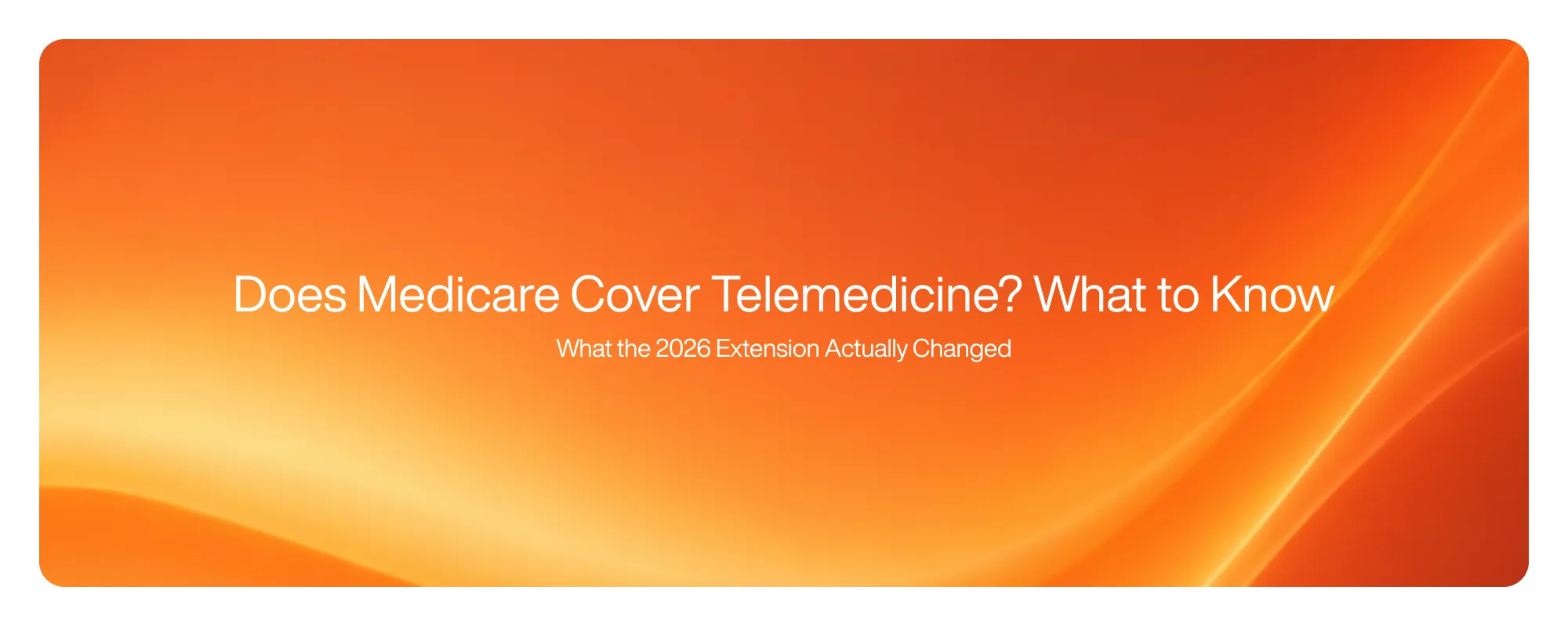 Cover image for Does Medicare Cover Telemedicine? What to Know