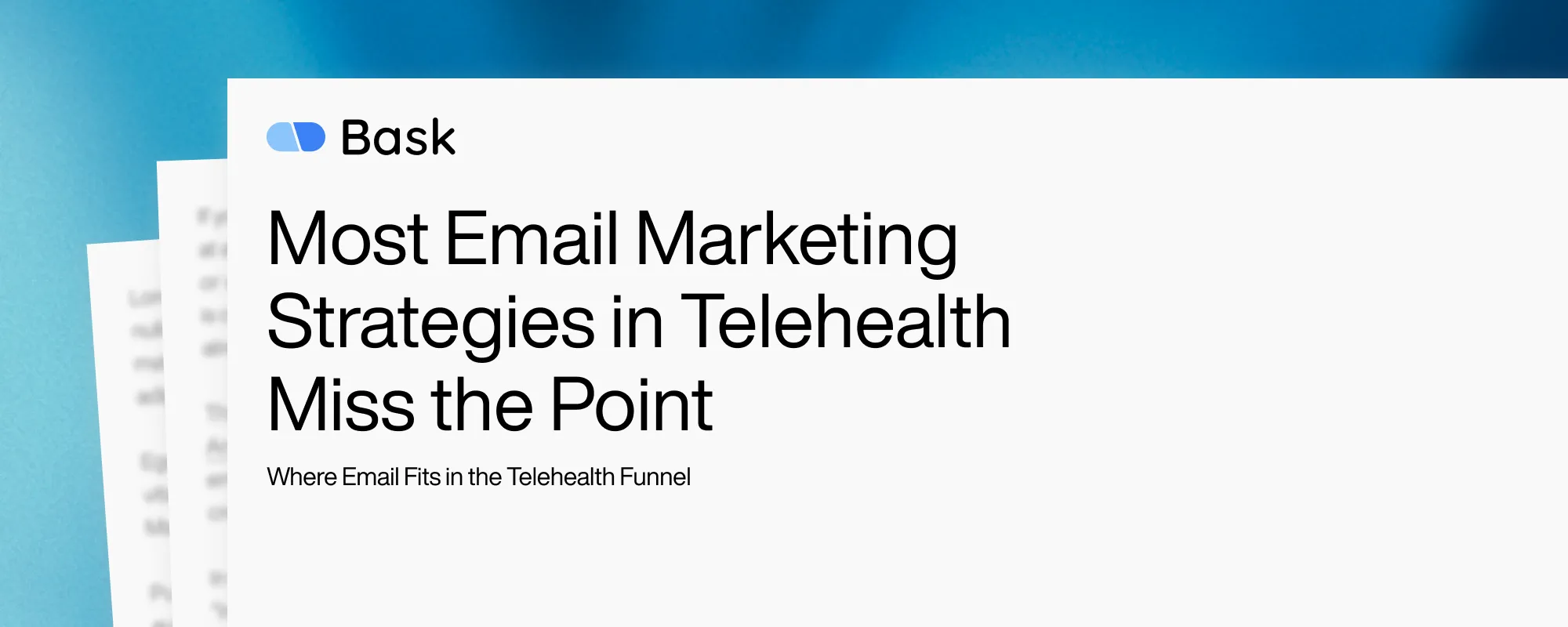 Most Email Marketing Strategies in Telehealth Miss the Point