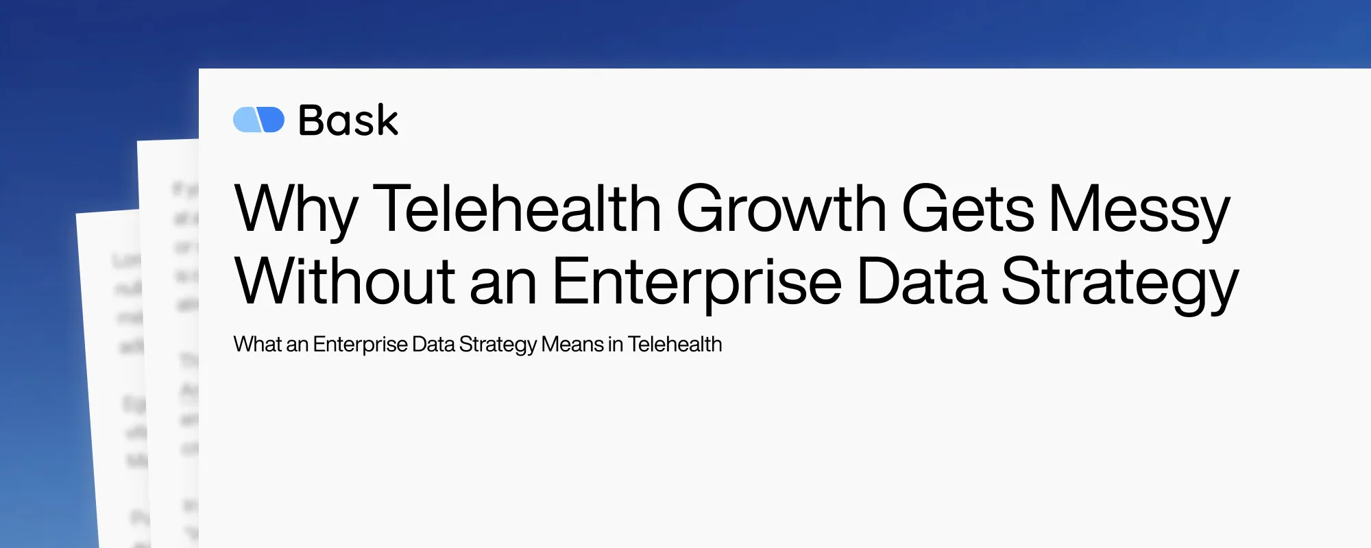 Cover image for Why Telehealth Growth Gets Messy Without an Enterprise Data Strategy