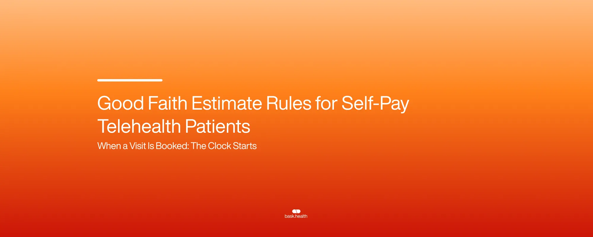 Cover image for Good Faith Estimate Rules for Self-Pay Telehealth Patients