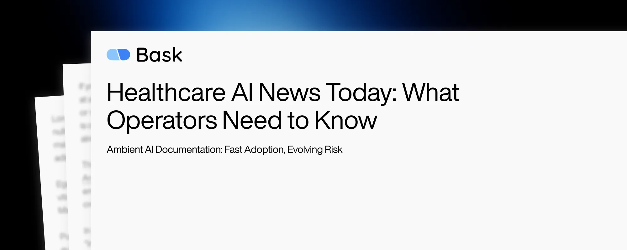 Cover image for Healthcare AI News Today: What Operators Need to Know