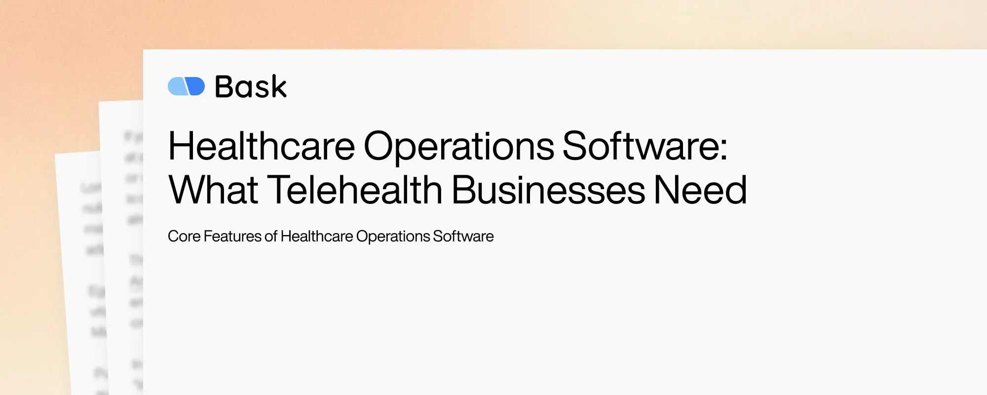 Cover image for Healthcare Operations Software: What Telehealth Businesses Need