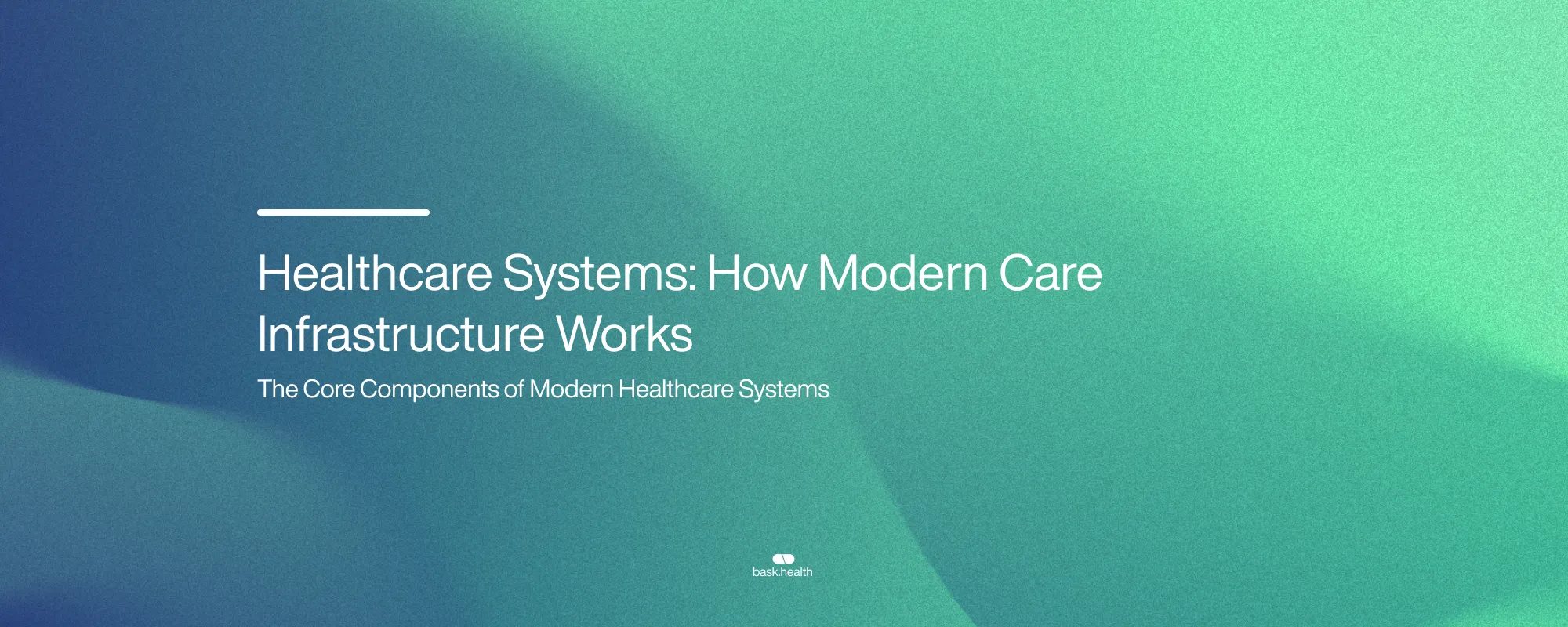Healthcare Systems: How Modern Care Infrastructure Works
