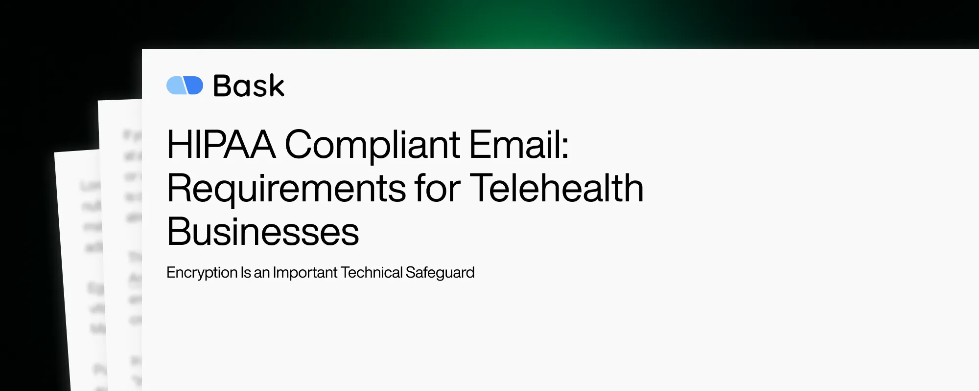 HIPAA Compliant Email: Requirements for Telehealth Businesses
