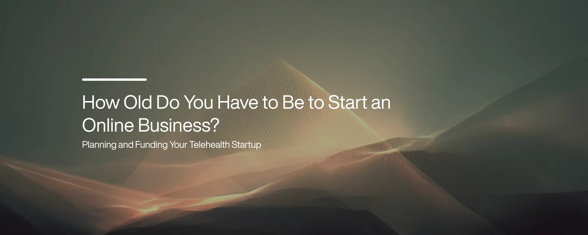 Cover image for How Old Do You Have to Be to Start an Online Business?