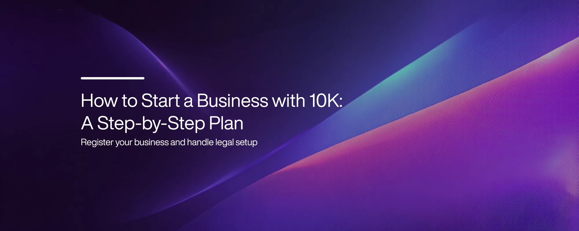 Cover image for How to Start a Business with 10K: A Step-by-Step Plan
