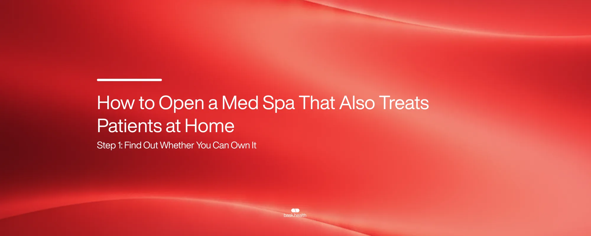 How to Open a Med Spa That Also Treats Patients at Home