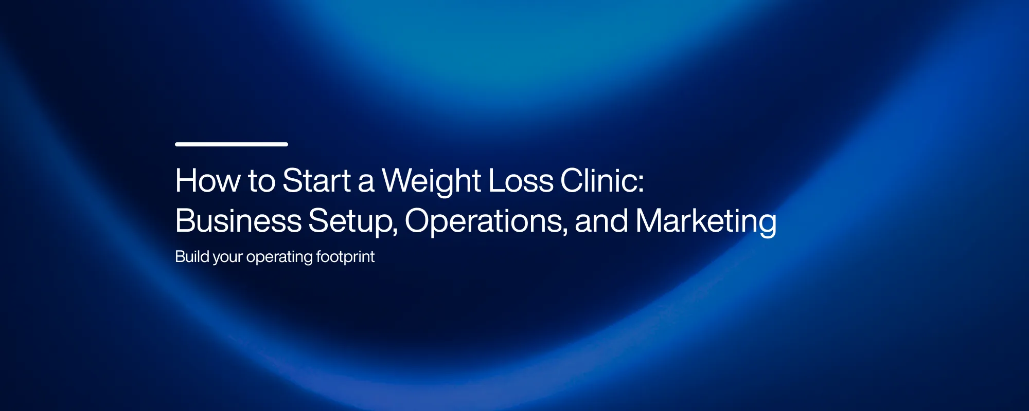Cover image for How to Start a Weight Loss Clinic: Business Setup, Operations, and Marketing