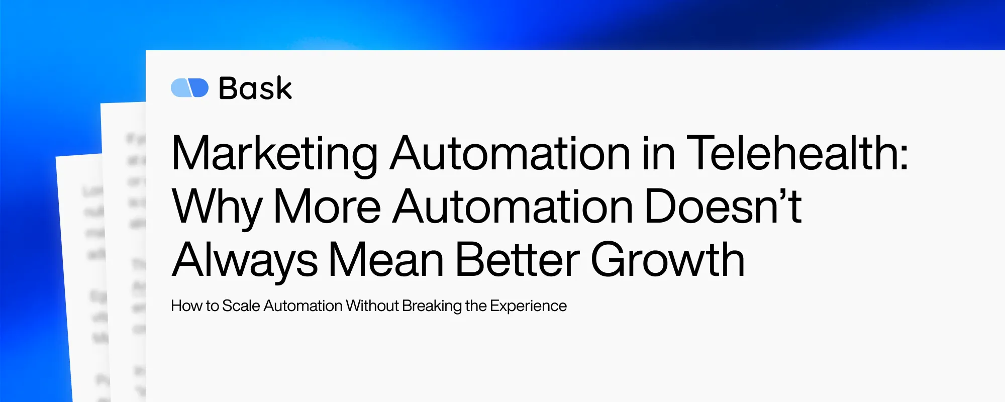 Cover image for Marketing Automation in Telehealth: Why More Automation Doesn’t Always Mean Better Growth