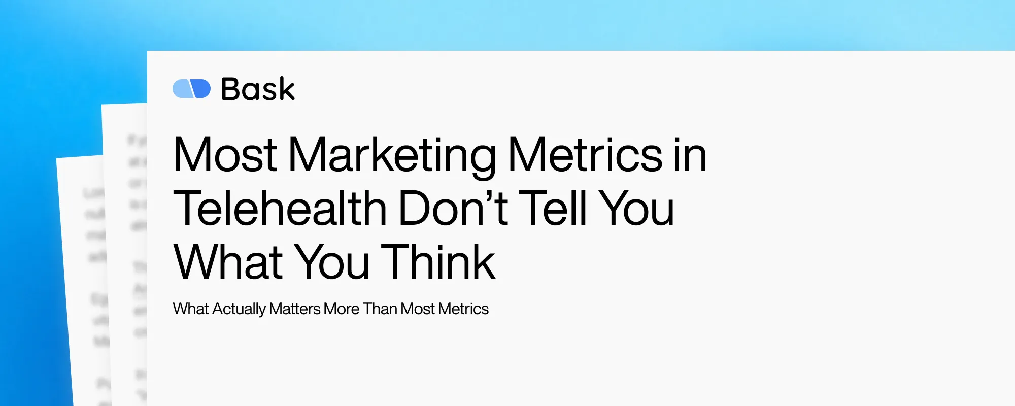 Cover image for Most Marketing Metrics in Telehealth Don’t Tell You What You Think