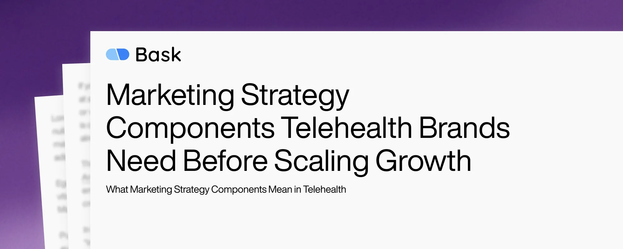Cover image for Marketing Strategy Components Telehealth Brands Need Before Scaling Growth