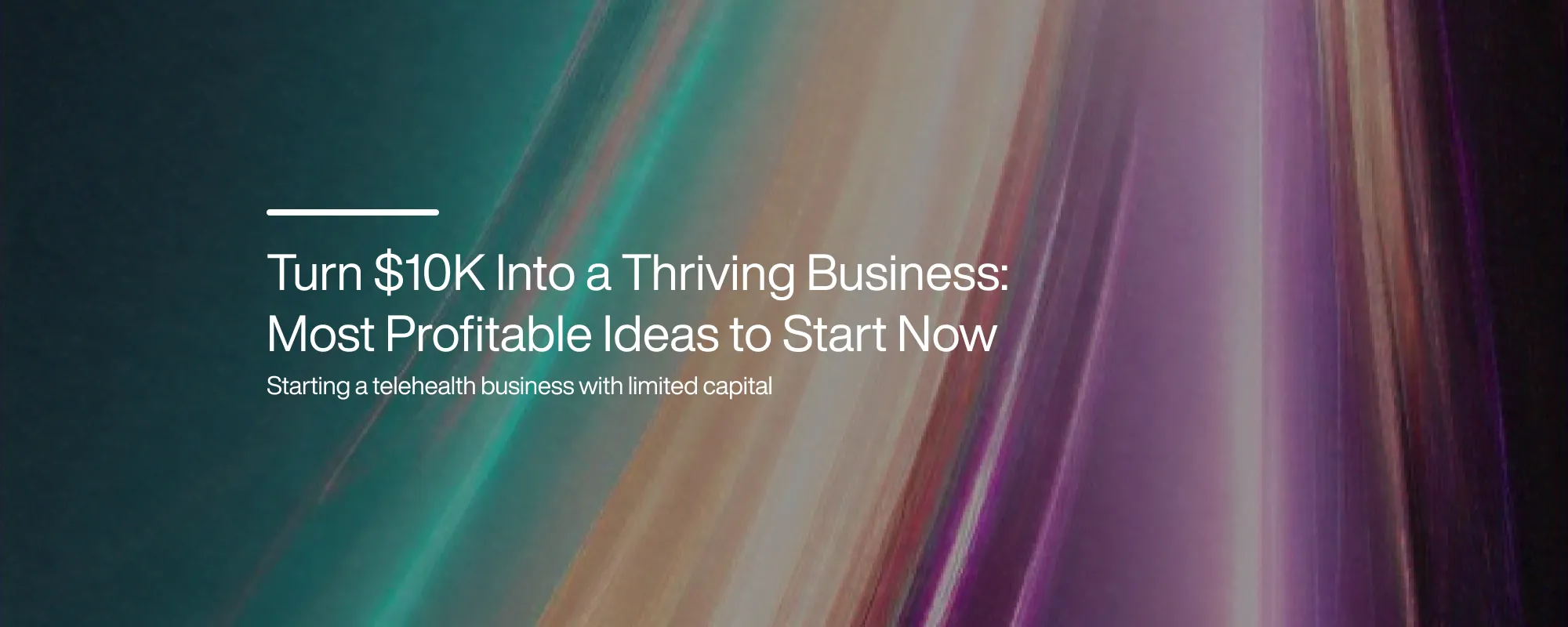 Cover image for Turn $10K Into a Thriving Business: Most Profitable Ideas to Start Now
