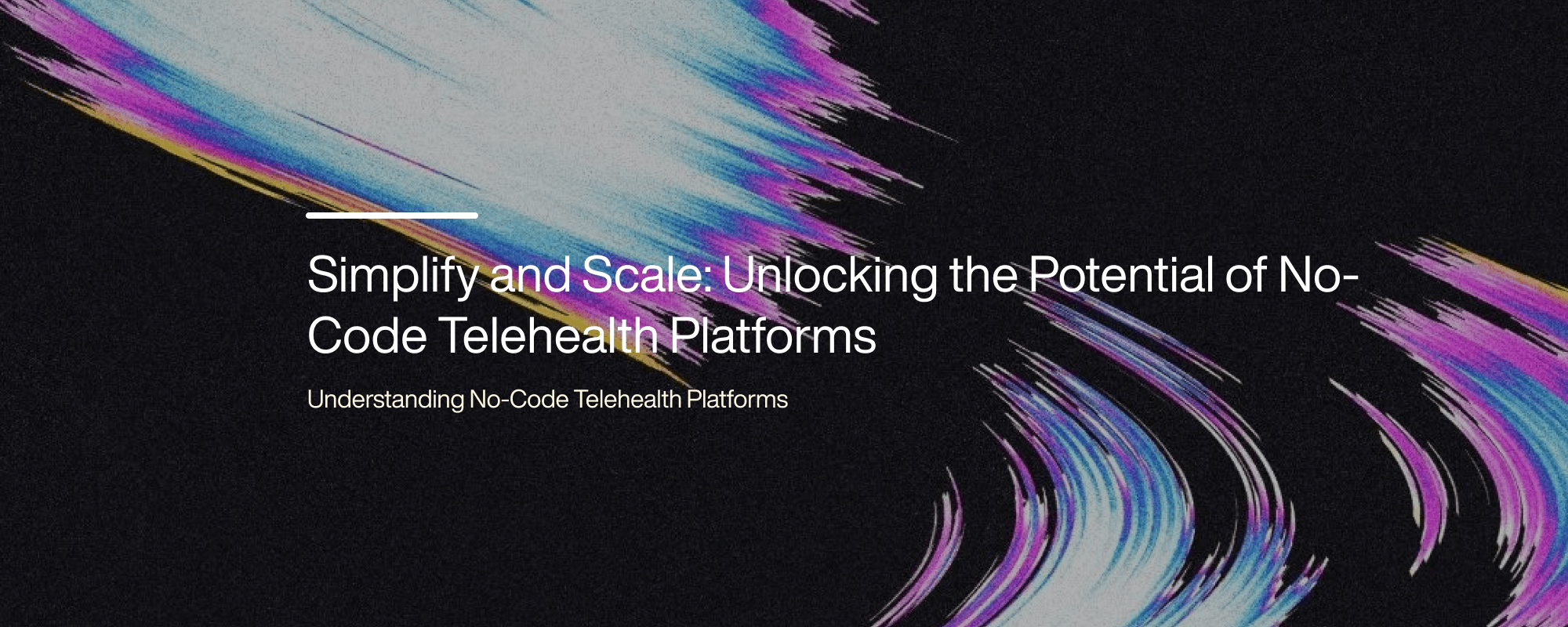 Cover image for No-Code Telehealth Platforms: Build, Customize, and Scale