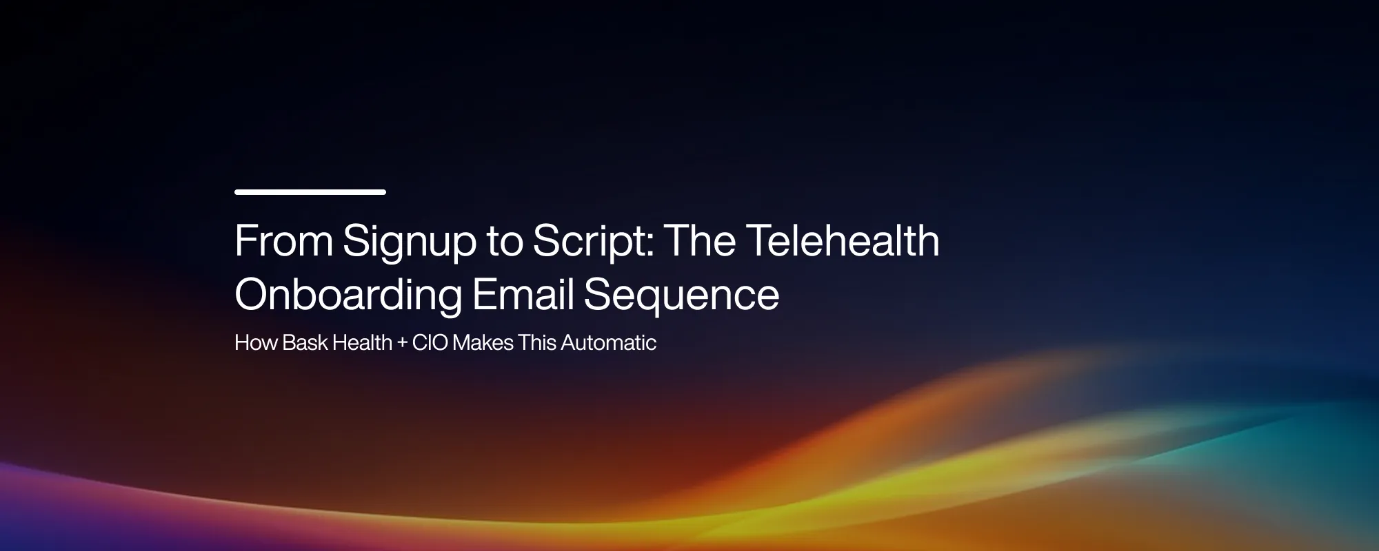 Cover image for From Signup to Script: The Telehealth Onboarding Email Sequence