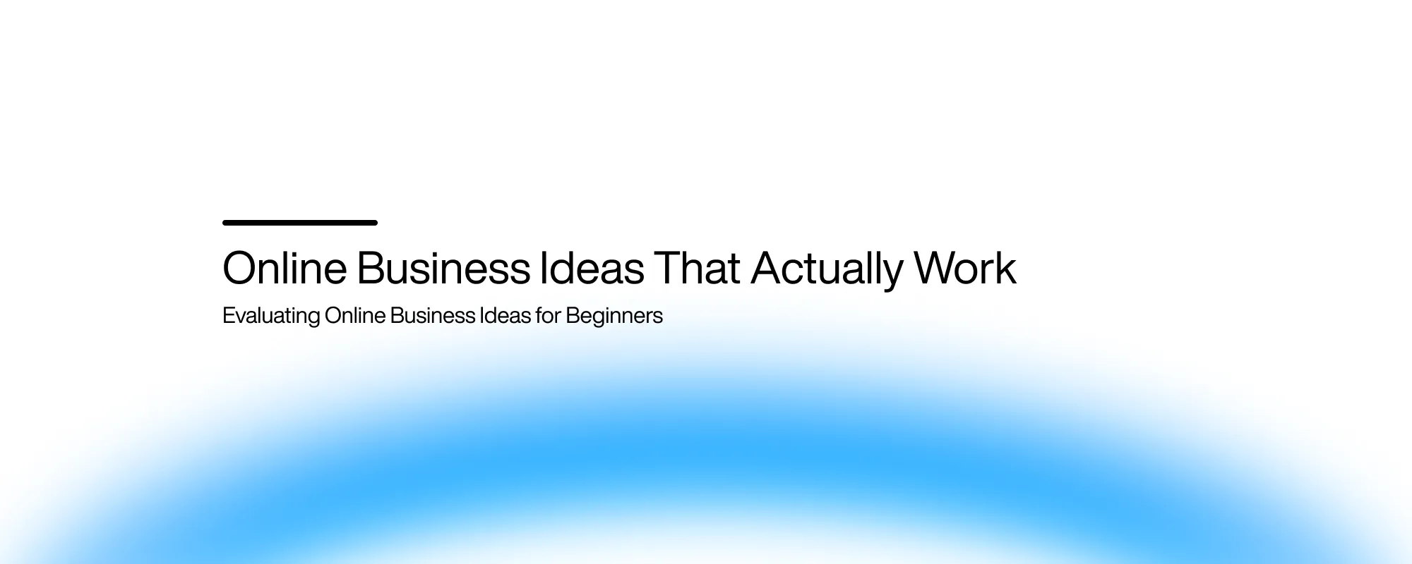 Cover image for Online Business Ideas That Actually Work