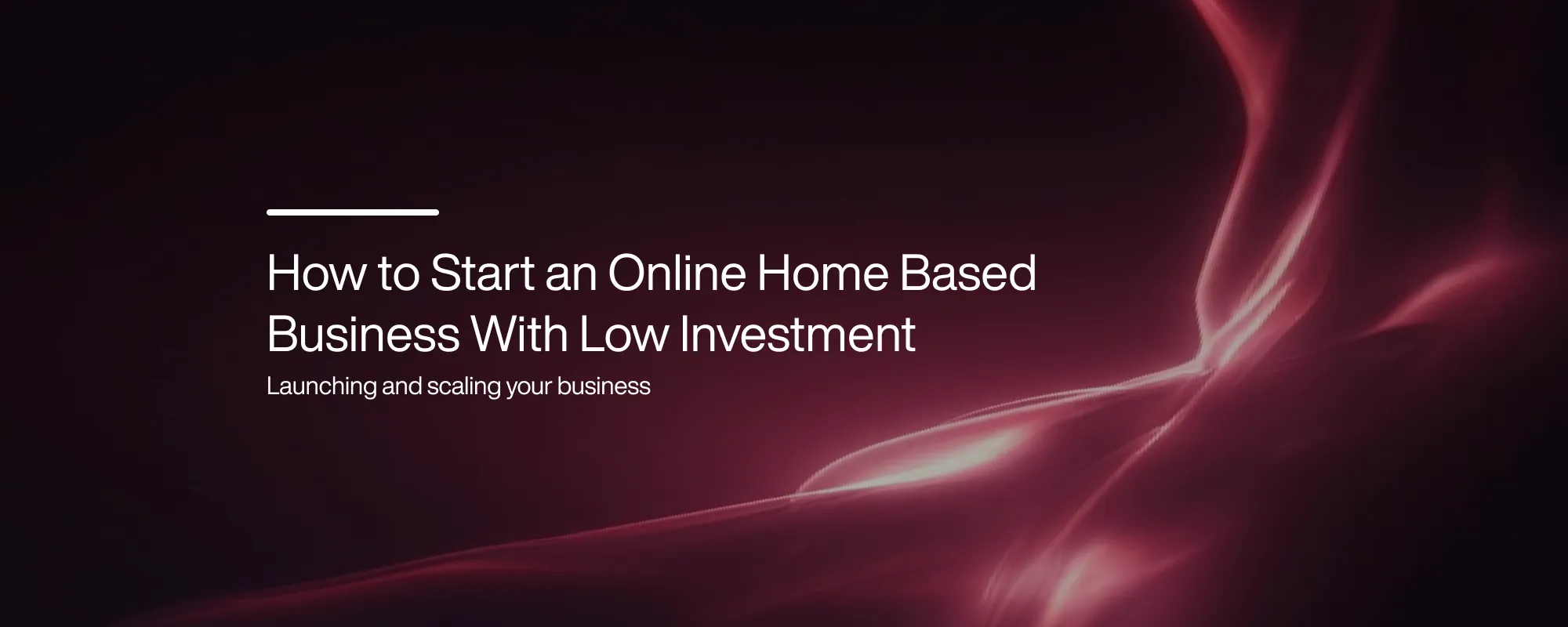 Cover image for How to Start an Online Home-Based Business With Low Investment