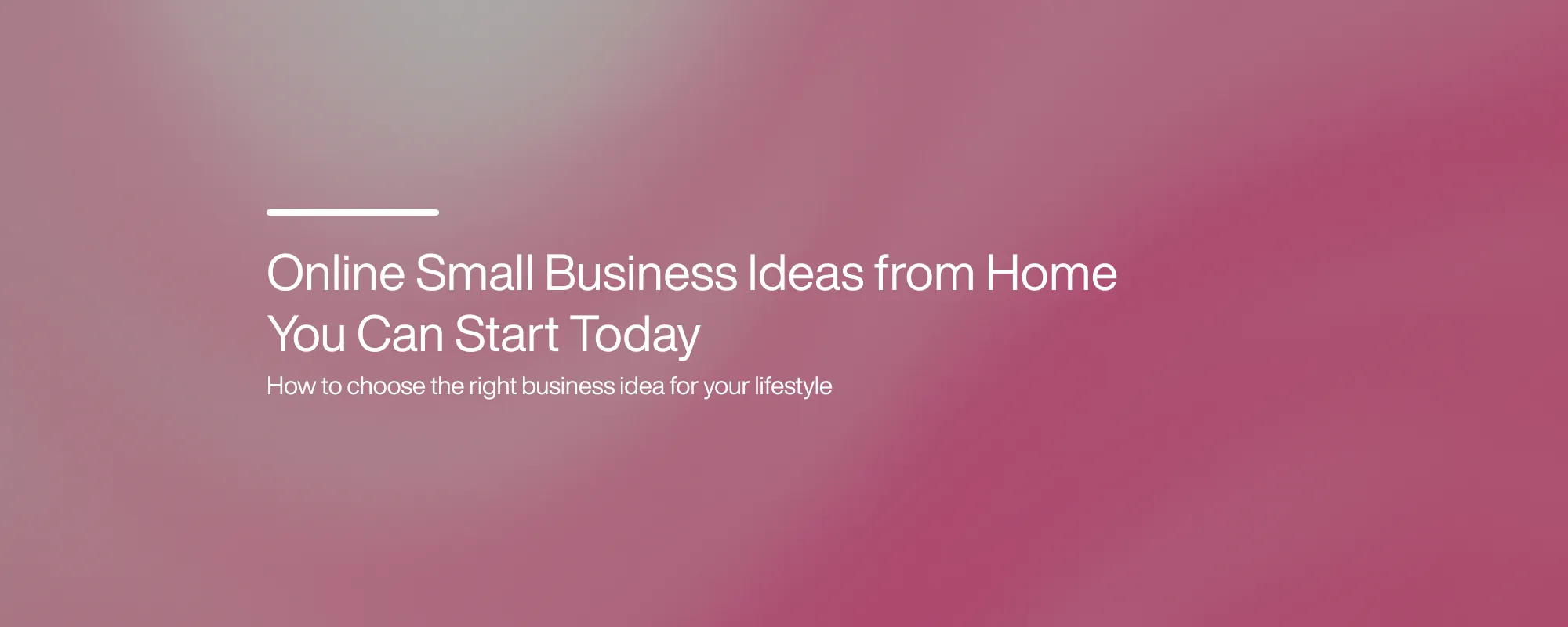 Cover image for Online Small Business Ideas from Home You Can Start Today