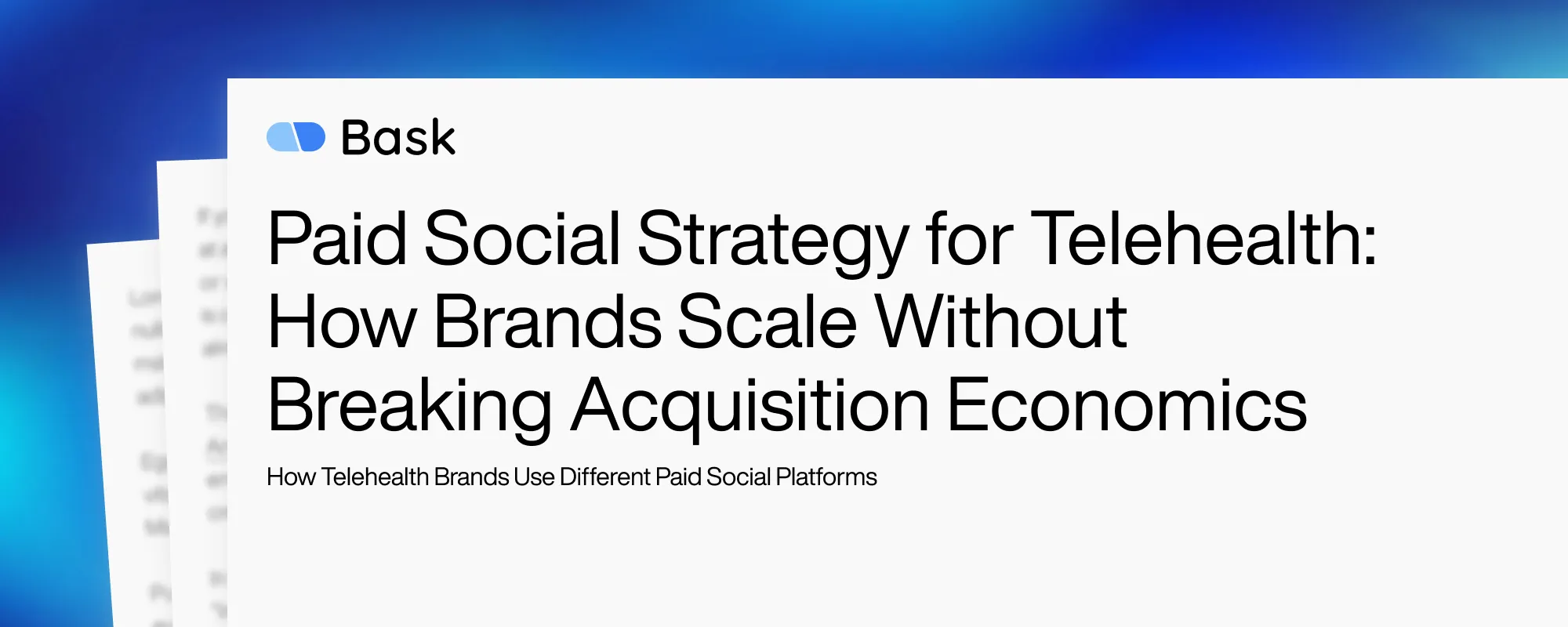 Paid Social Strategy for Telehealth: How Brands Scale Without Breaking Acquisition Economics