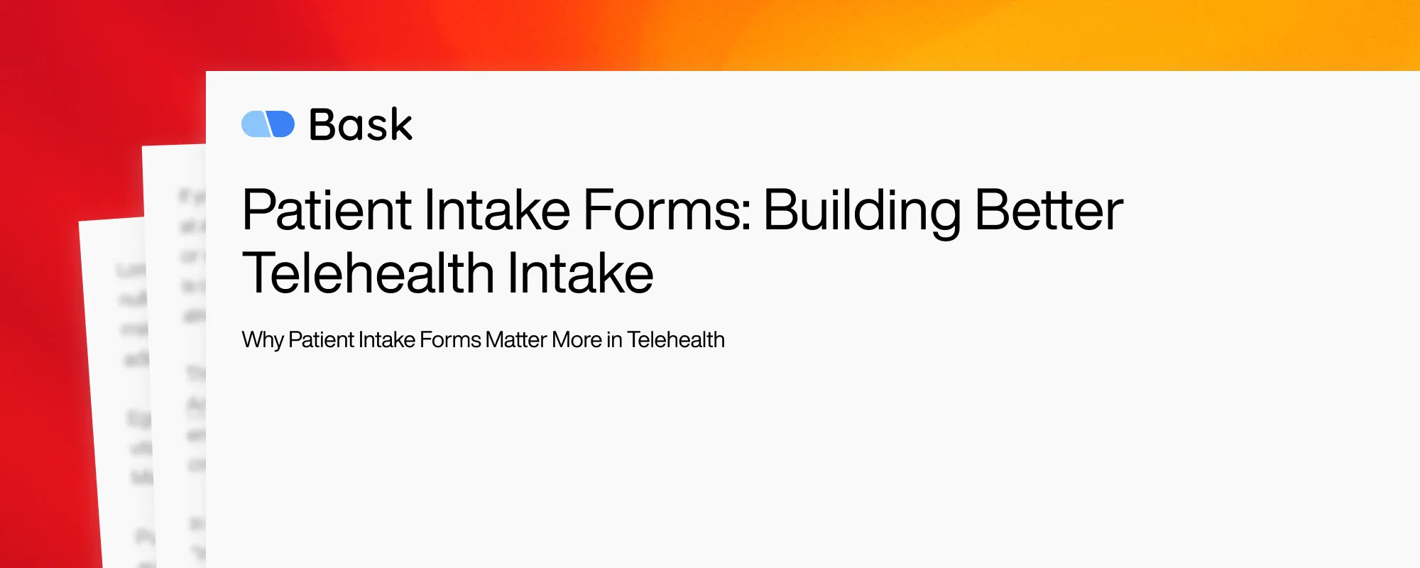 Cover image for Patient Intake Forms: Building Better Telehealth Intake