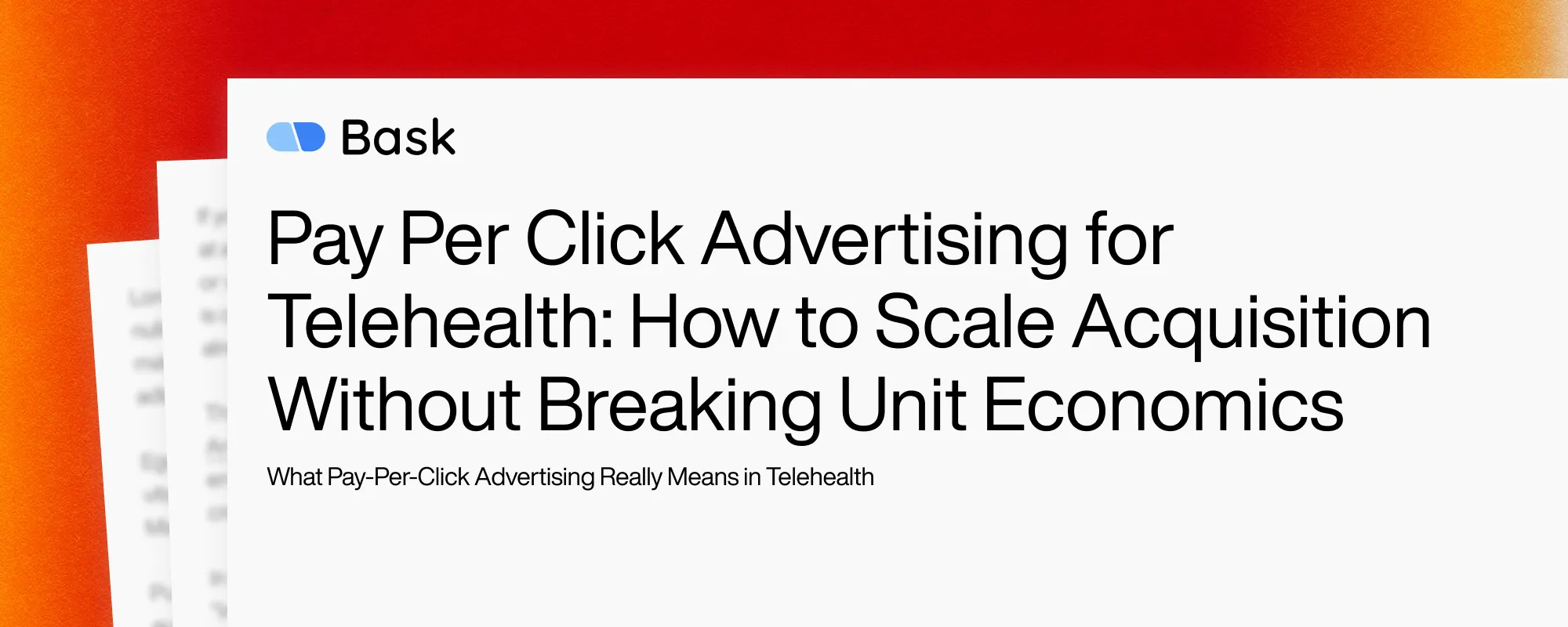 Cover image for Pay Per Click Advertising for Telehealth: How to Scale Acquisition Without Breaking Unit Economics