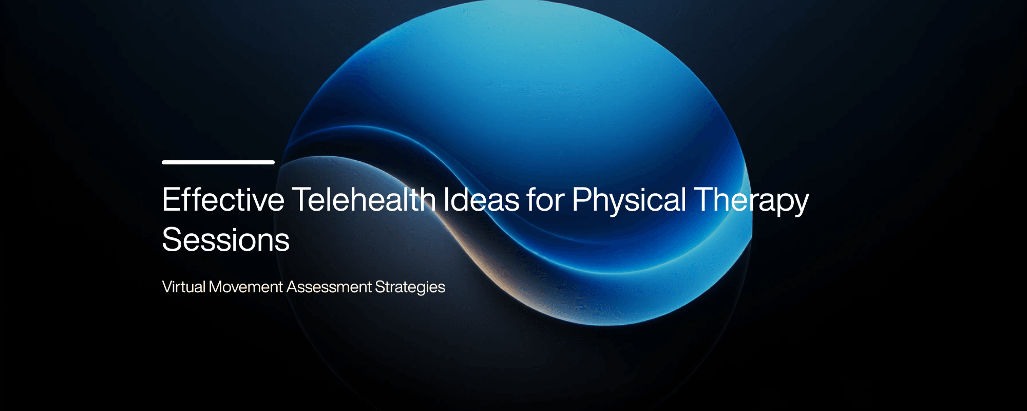 Cover image for Effective Telehealth Ideas for Physical Therapy Sessions
