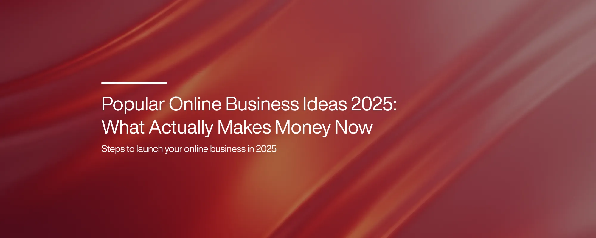 Popular Online Business Ideas 2025: What Actually Makes Money Now