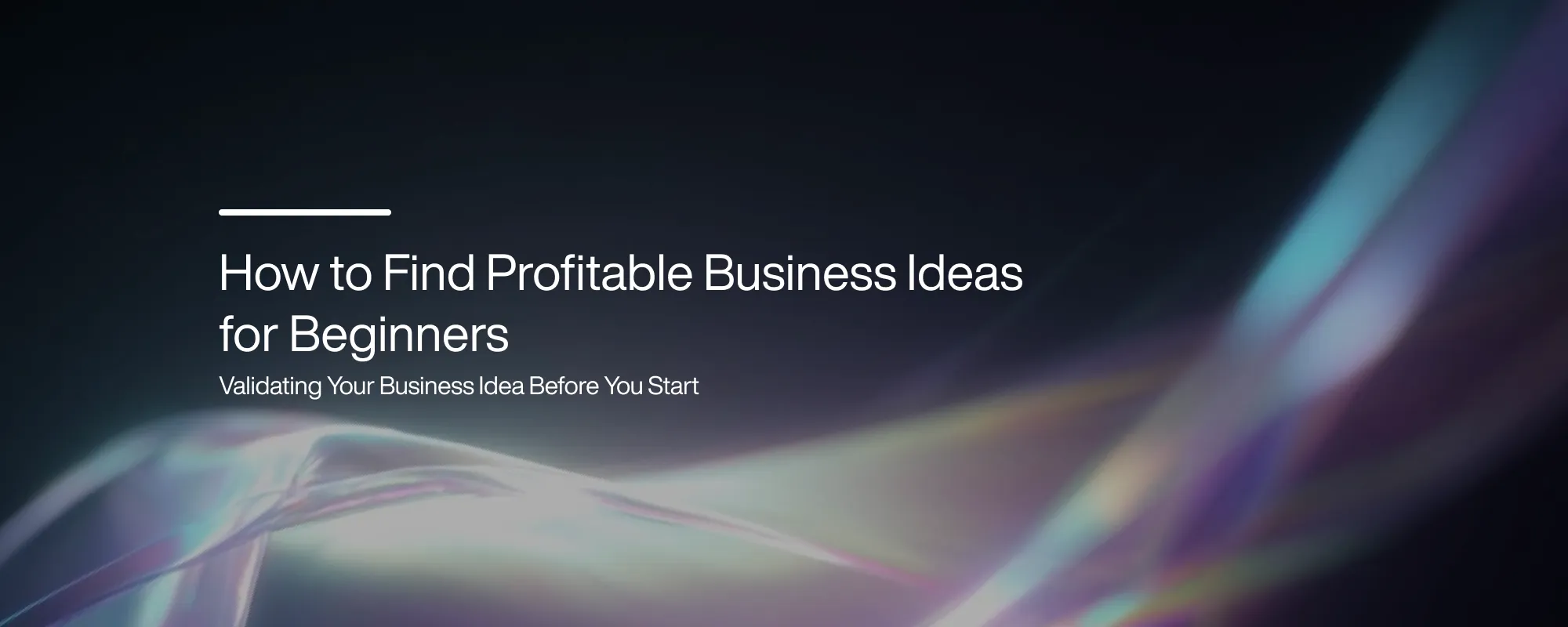 Cover image for How to Find Profitable Business Ideas for Beginners