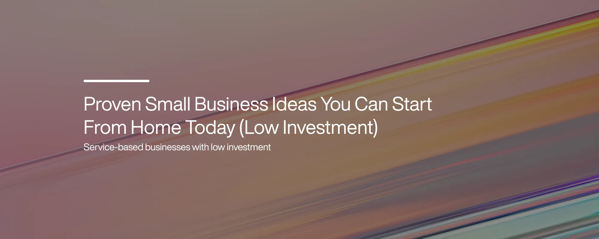 Cover image for Proven Small Business Ideas You Can Start From Home Today