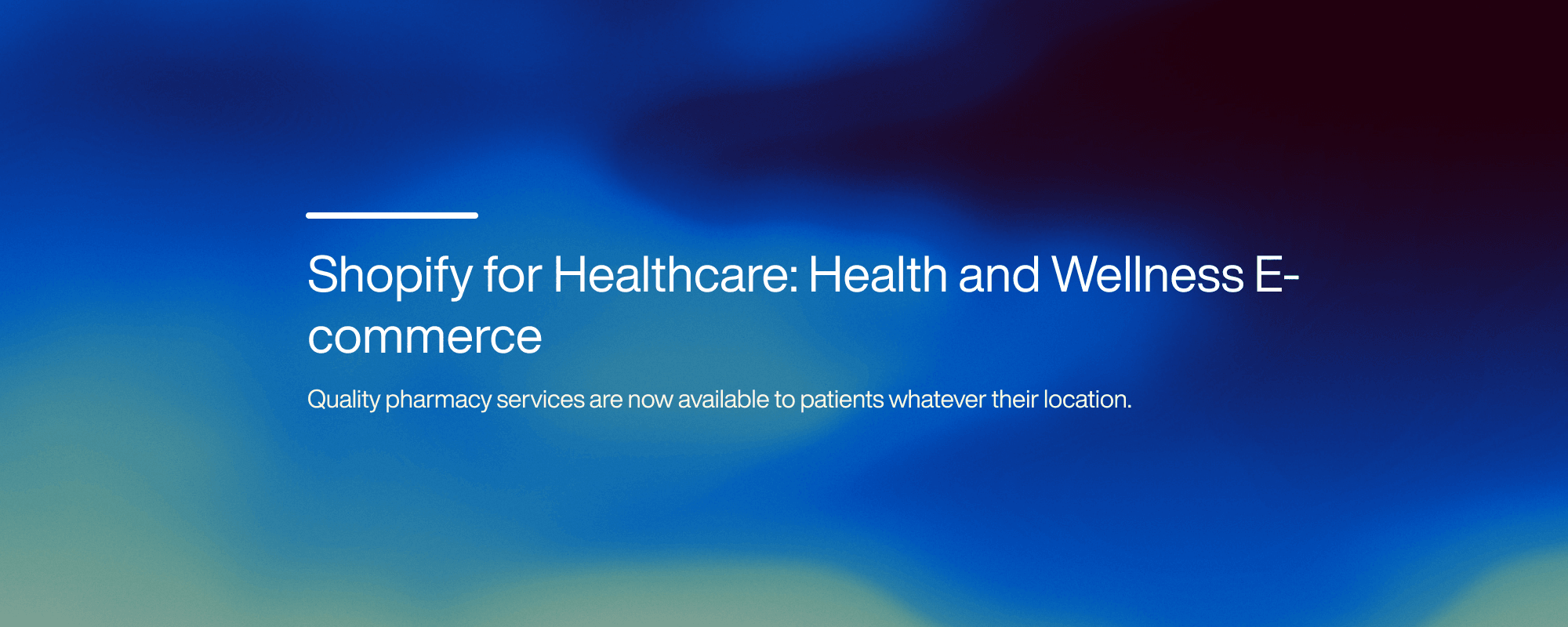 Cover image for Shopify for Healthcare: Health and Wellness E-commerce
