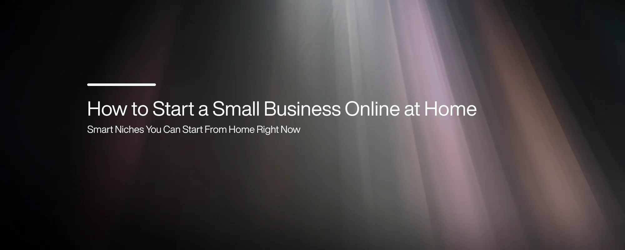 How to Start a Small Business Online at Home