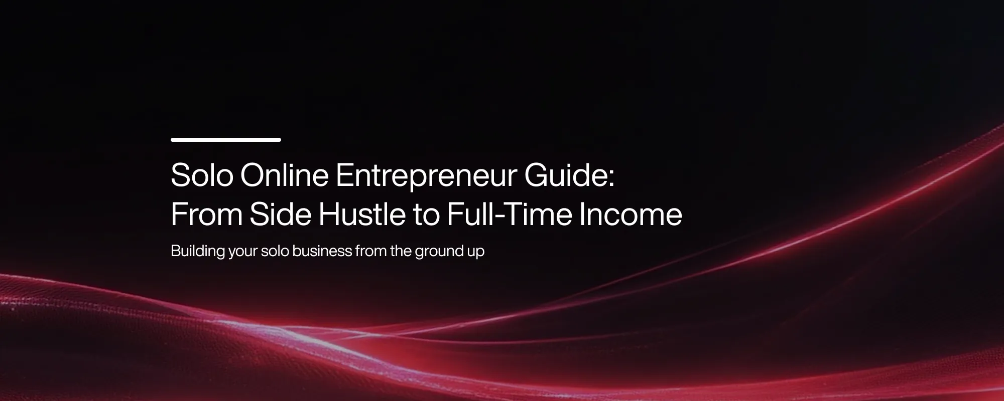 Cover image for Solo Online Entrepreneur: From Side Hustle to Full-Time