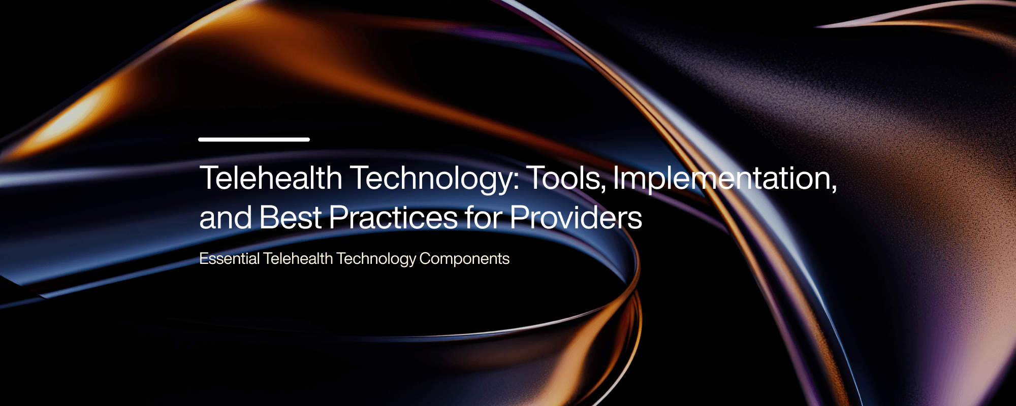 Cover image for Telehealth Technology: Essential Tools for Providers