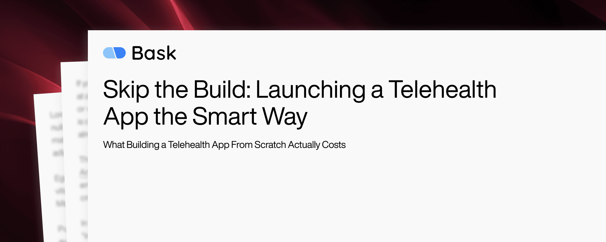 Skip the Build: Launching a Telehealth App the Smart Way