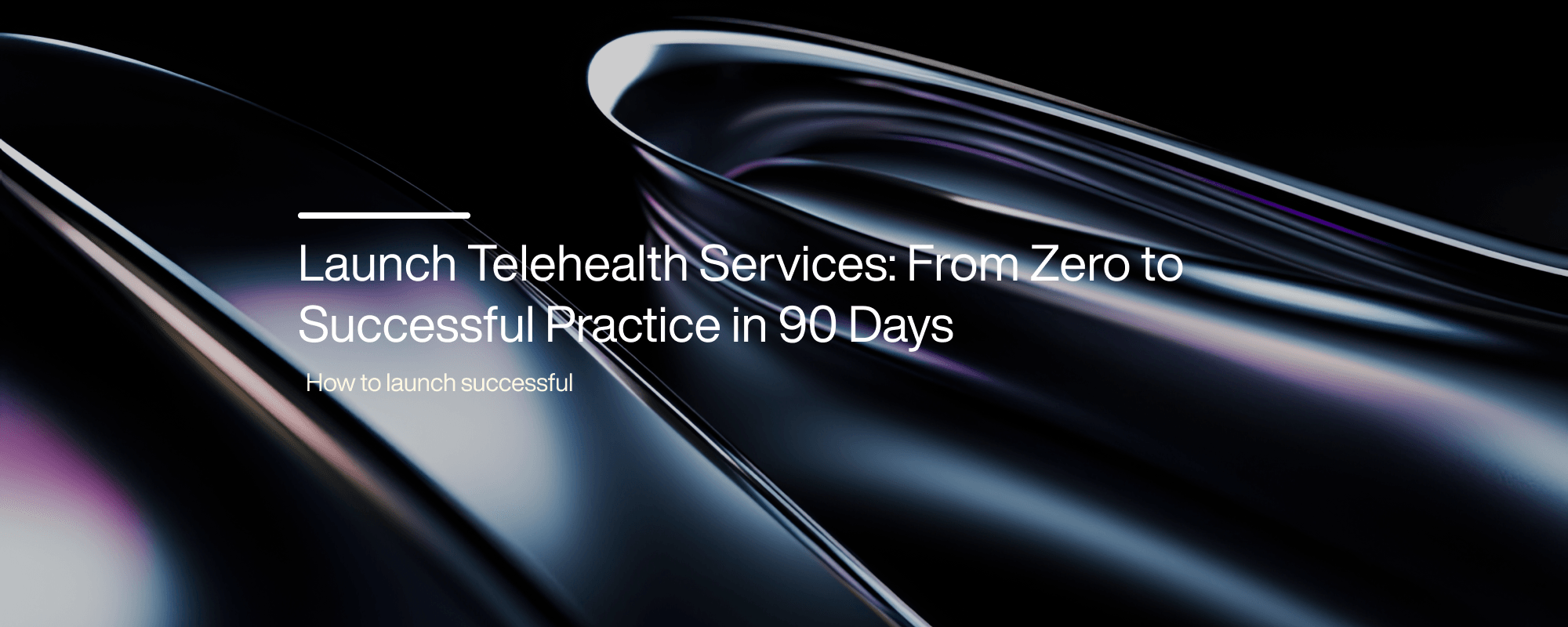 Cover image for Telehealth Integration: A Practical Guide for Providers