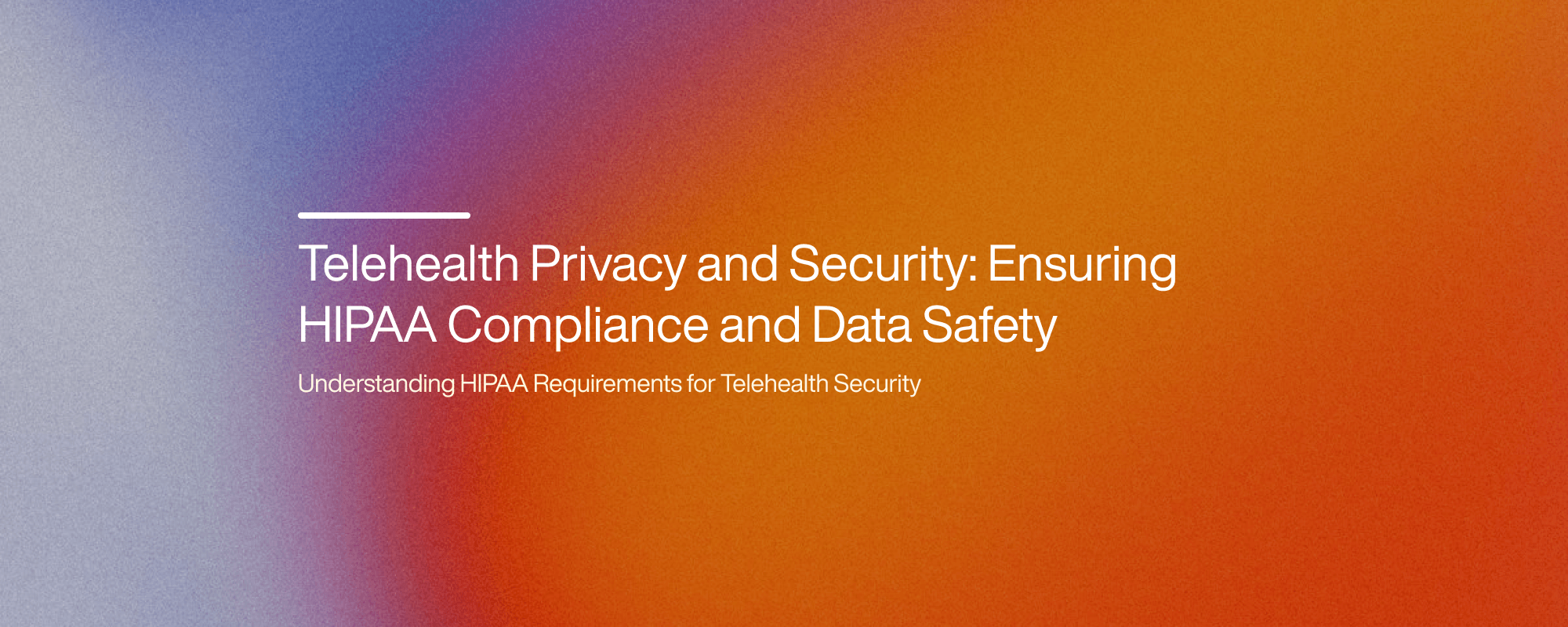 Cover image for Telehealth Privacy and Security: Ensuring HIPAA Compliance and Data Safety
