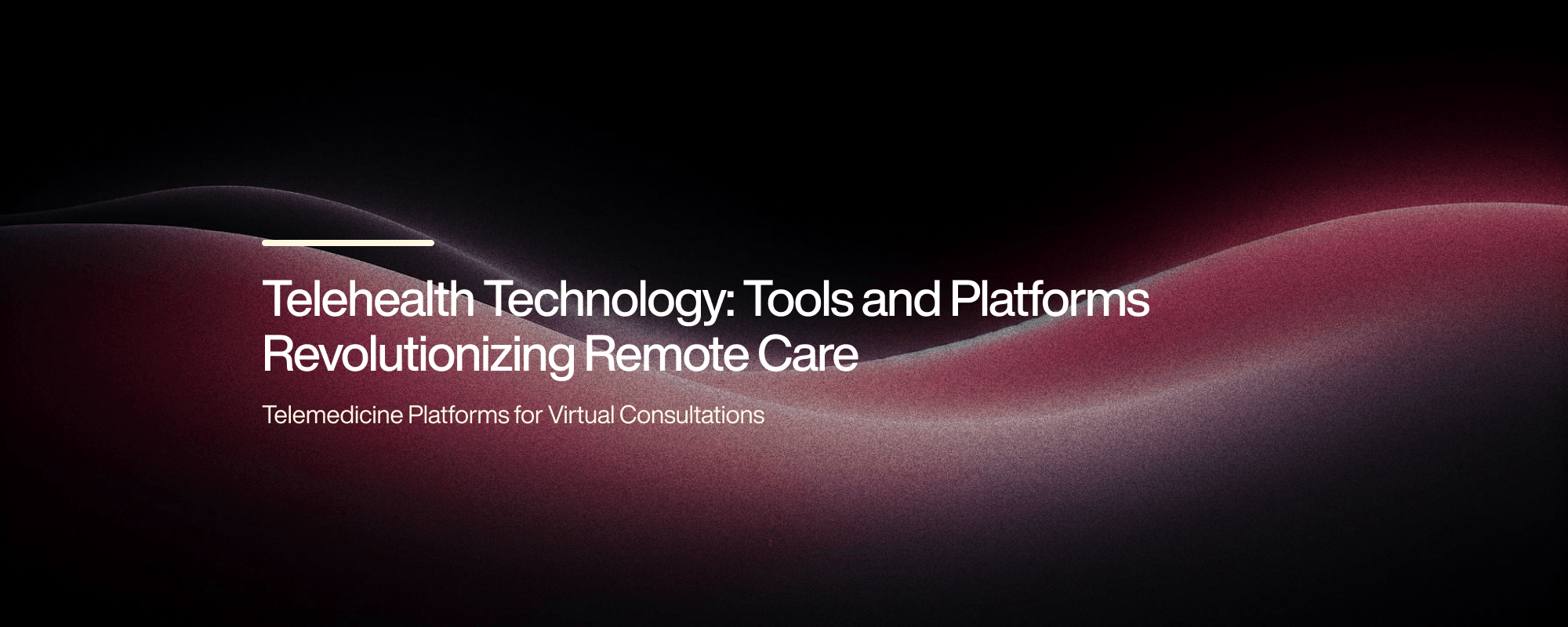 Cover image for Telehealth Technology Examples: Tools for Remote Care