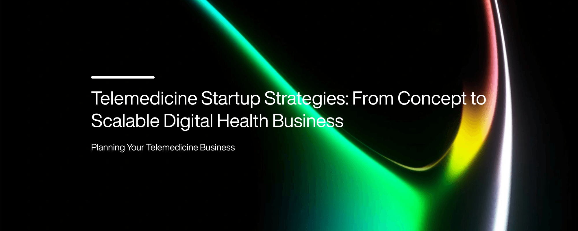 Cover image for Telemedicine Startup Strategies: From Concept to Scalable Digital Health Business