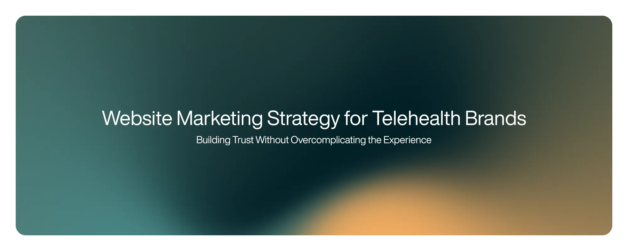 Cover image for Website Marketing Strategy for Telehealth Brands