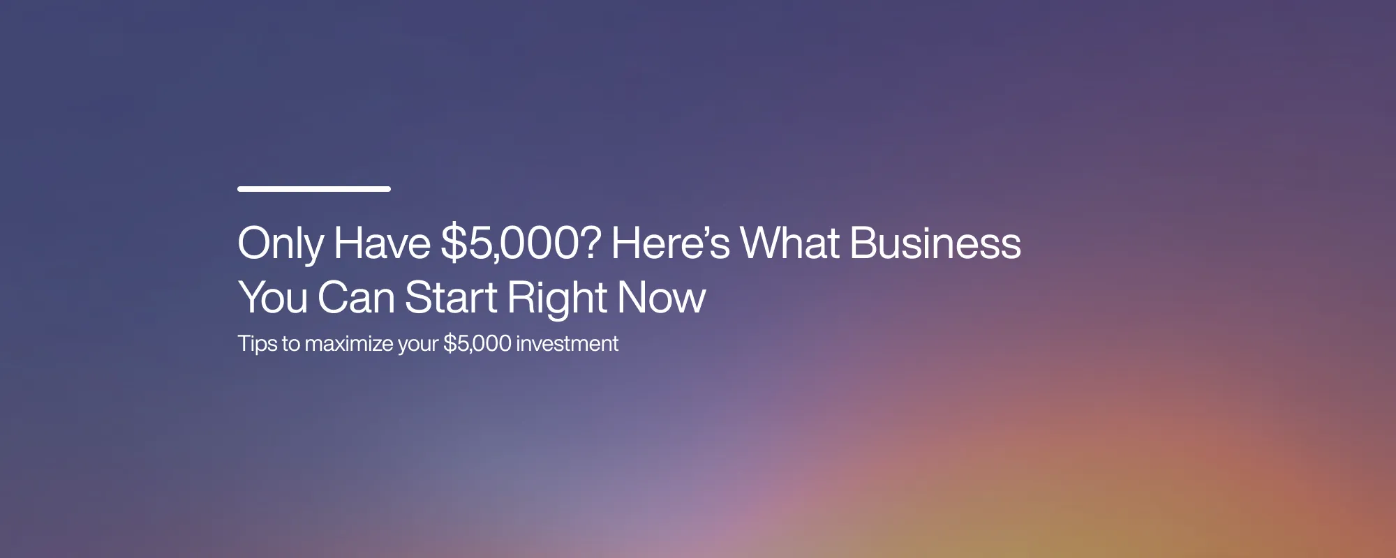 Cover image for What Business Can You Start With $5K? Top Options